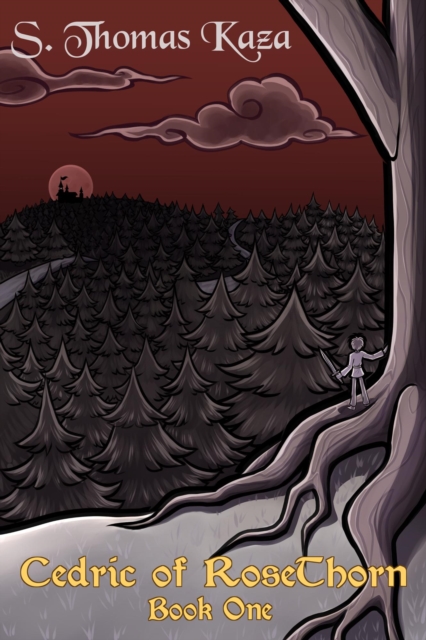 Cedric of RoseThorn: Book One