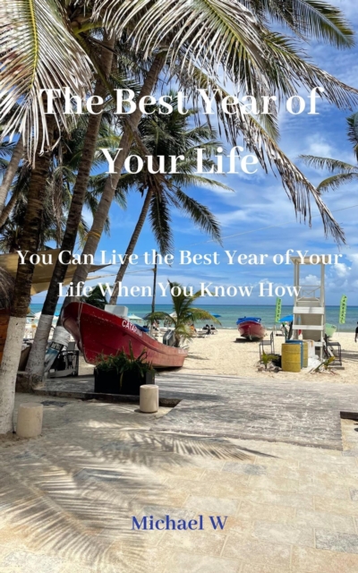 Best Year of Your Life