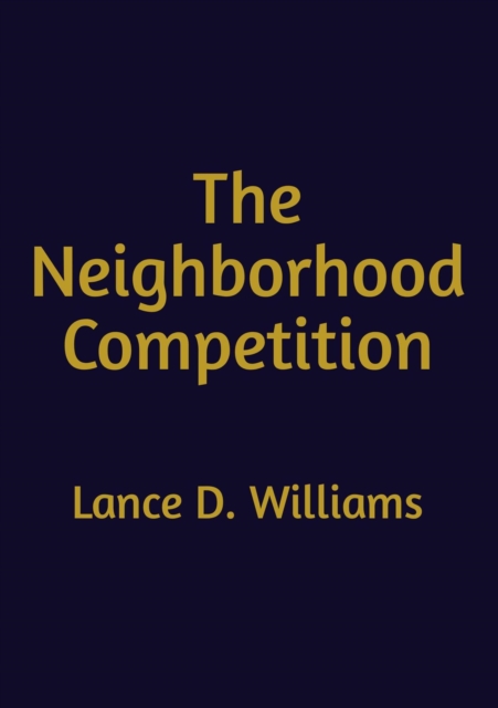 Neighborhood Competition