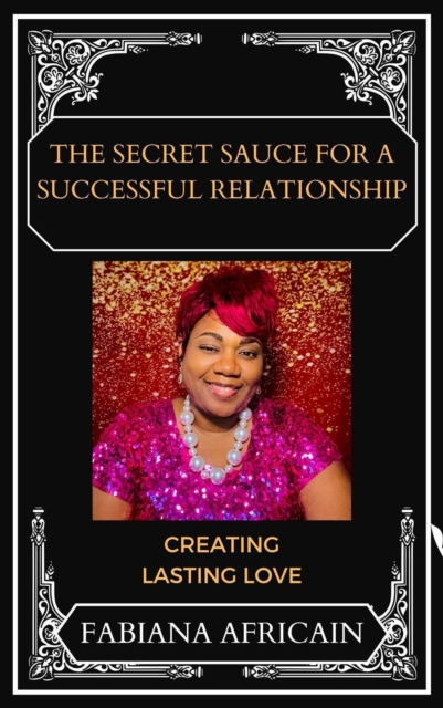 Secret Sauce For a Successful Relationship