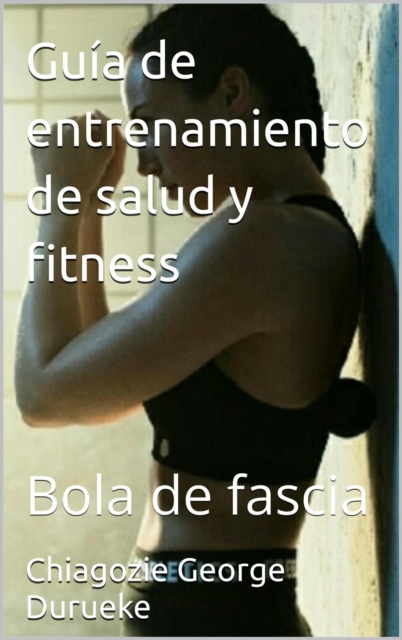 Guia de entrenamiento de salud y fitness