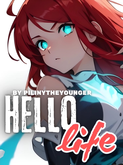 Hello, Life