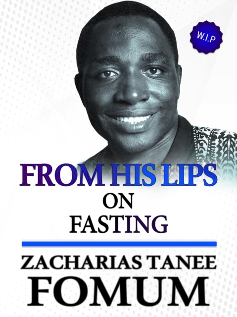 From His Lips on Fasting