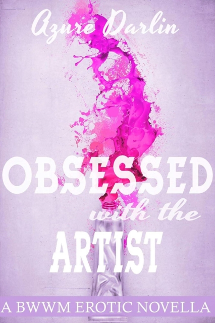 Obsessed with the Artist