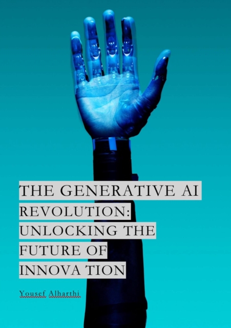 Generative AI Revolution: Unlocking the Future of Innovation