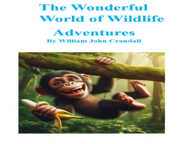 Wonderful World of Wildlife Adventures