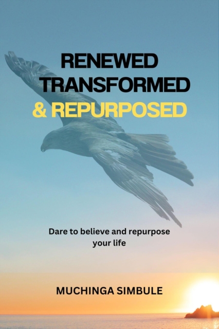 Renewed, Transformed and Repurposed