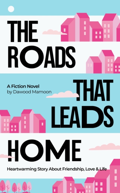 Roads that Leads Home!