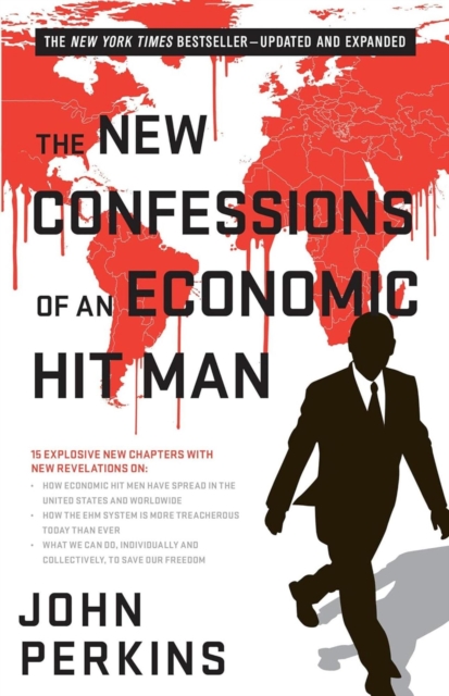 New Confessions of an Economic Hit Man