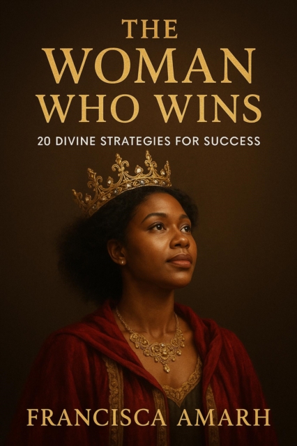 Woman Who Wins ( 20 divine strategies for success)