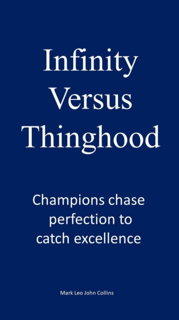 Infinity versus Thinghood