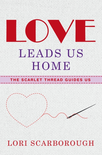 Love Leads Us Home