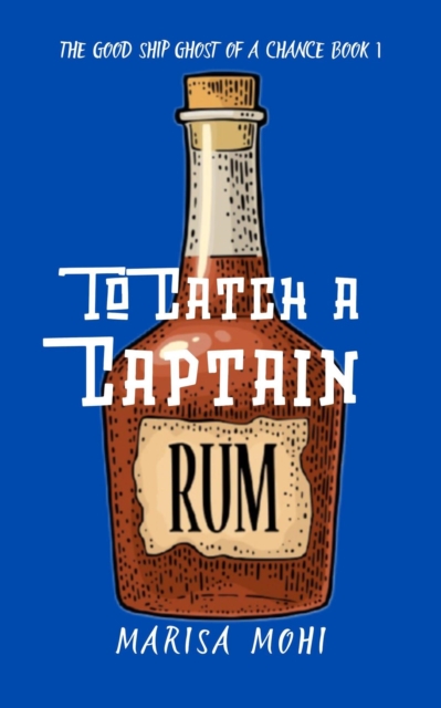 To Catch a Captain