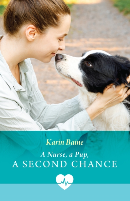 Nurse, A Pup, A Second Chance