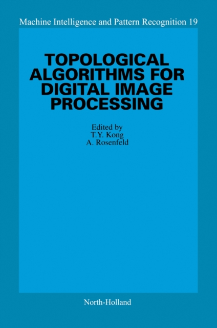 Topological Algorithms for Digital Image Processing