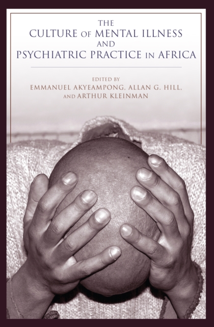 Culture of Mental Illness and Psychiatric Practice in Africa