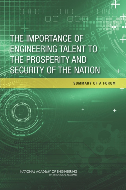 Importance of Engineering Talent to the Prosperity and Security of the Nation