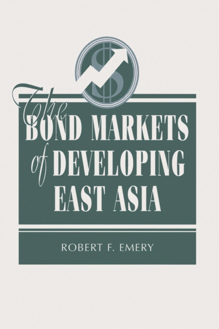 Bond Markets Of Developing East Asia