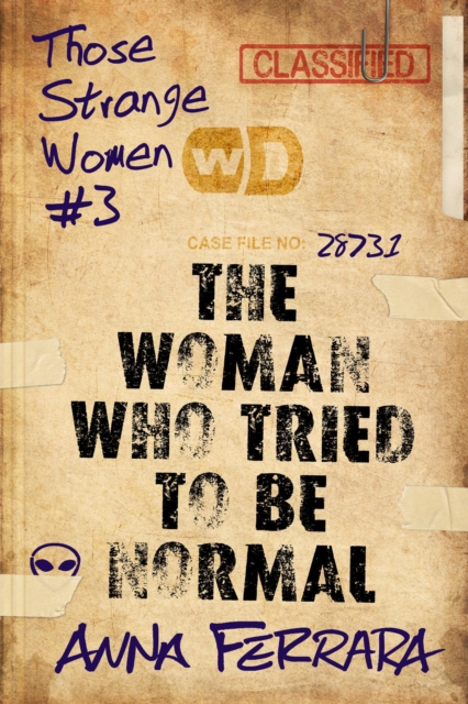 Woman Who Tried To Be Normal