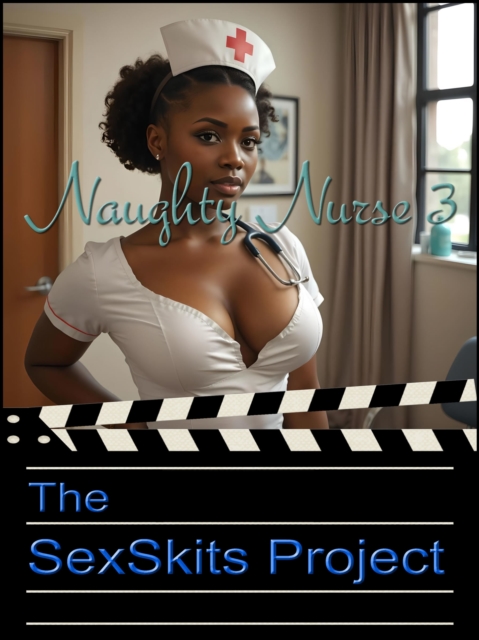 Naughty Nurse 3
