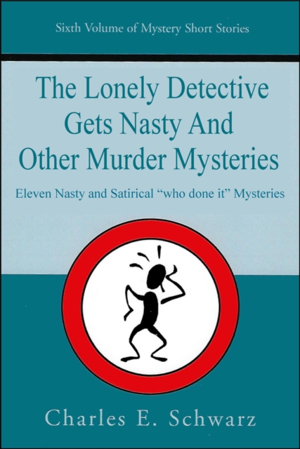 Lonely Detective Gets Nasty and Other Murder Mysteries