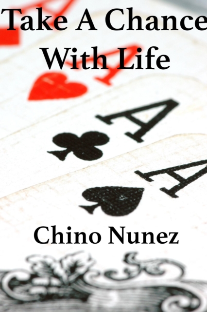 Take a Chance With Life