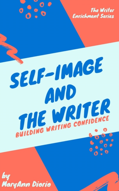 Self-Image and the Writer