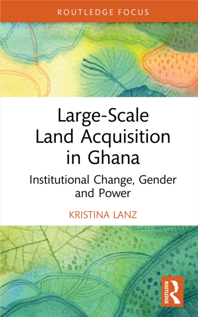 Large-Scale Land Acquisition in Ghana