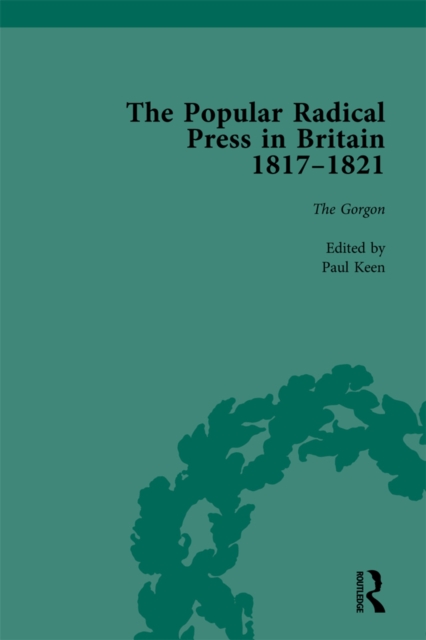 Popular Radical Press in Britain, 1811-1821 Vol 3
