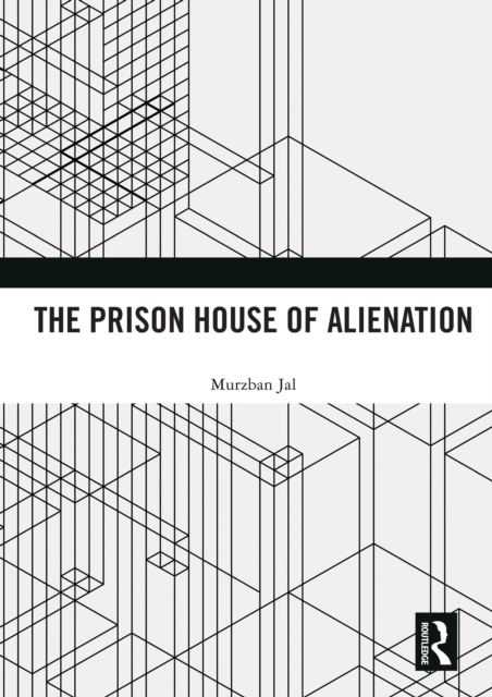 Prison House of Alienation
