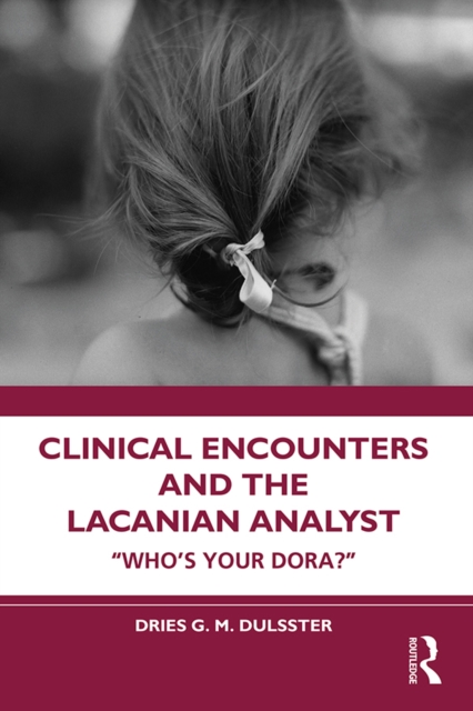 Clinical Encounters and the Lacanian Analyst