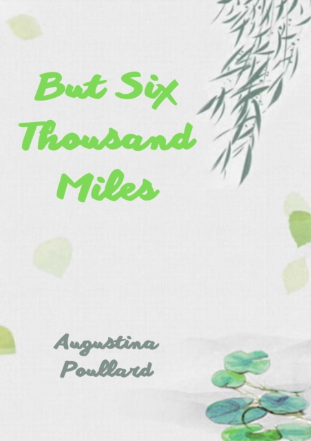 But Six Thousand Miles