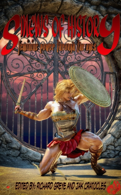 Sinews of History: Feminine Power Through the Ages