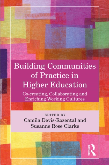 Building Communities of Practice in Higher Education