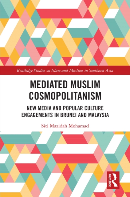 Mediated Muslim Cosmopolitanism