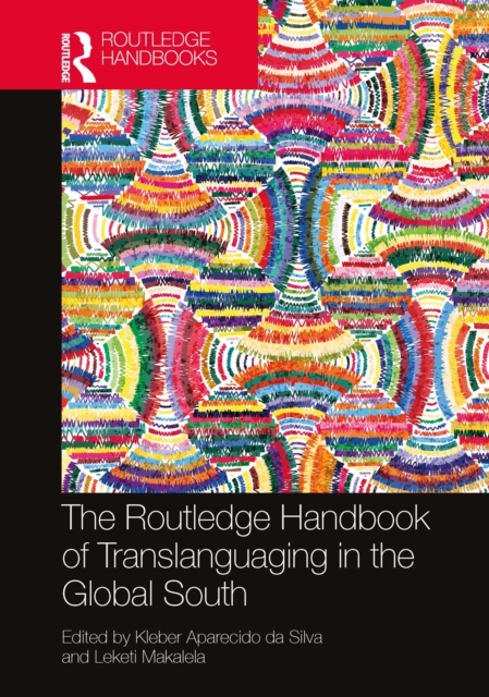 Routledge Handbook of Translanguaging in the Global South