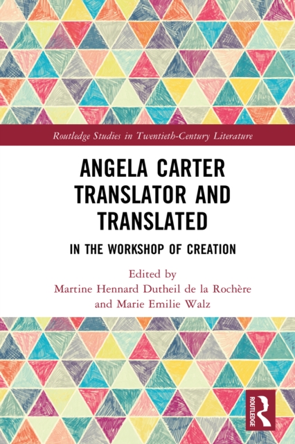 Angela Carter Translator and Translated