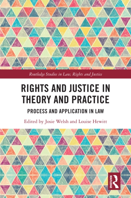 Rights and Justice in Theory and Practice