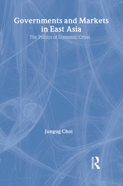 Governments and Markets in East Asia