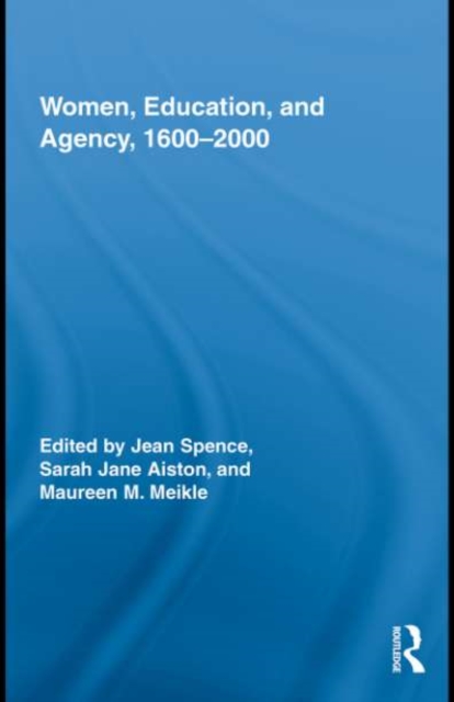 Women, Education, and Agency, 1600-2000