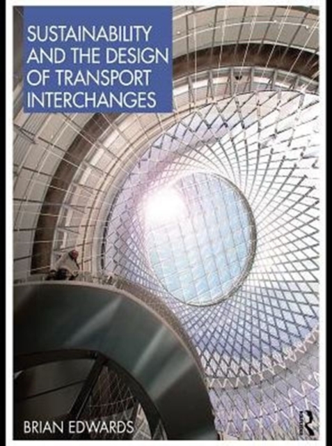 Sustainability and the Design of Transport Interchanges