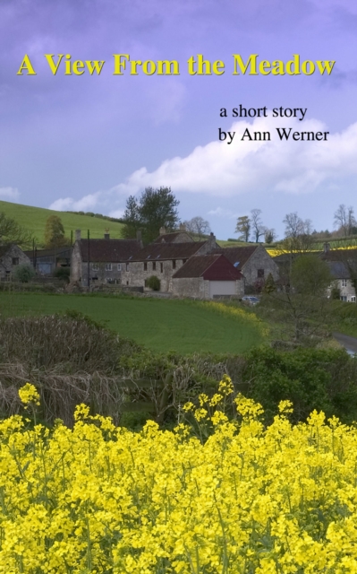 View From the Meadow: A Short Story