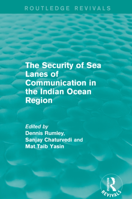 Security of Sea Lanes of Communication in the Indian Ocean Region