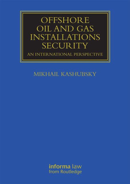 Offshore Oil and Gas Installations Security