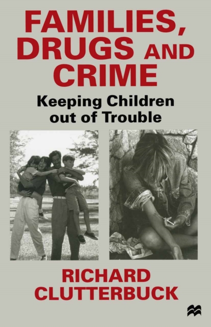 Families, Drugs and Crime