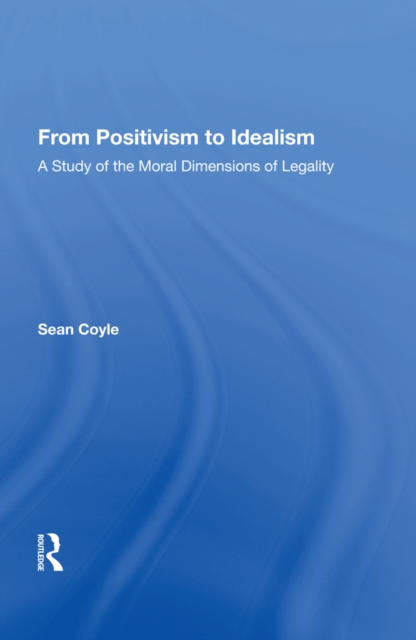 From Positivism to Idealism