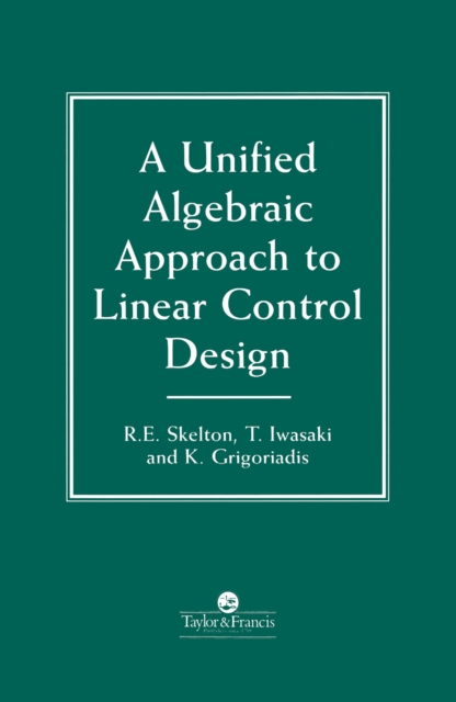 Unified Algebraic Approach To Control Design