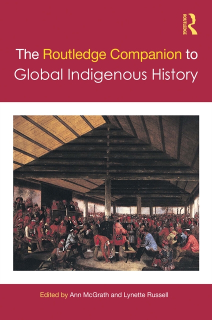 Routledge Companion to Global Indigenous History