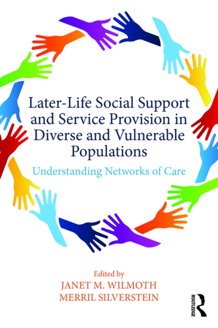 Later-Life Social Support and Service Provision in Diverse and Vulnerable Populations