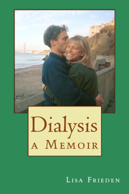 Dialysis: a Memoir